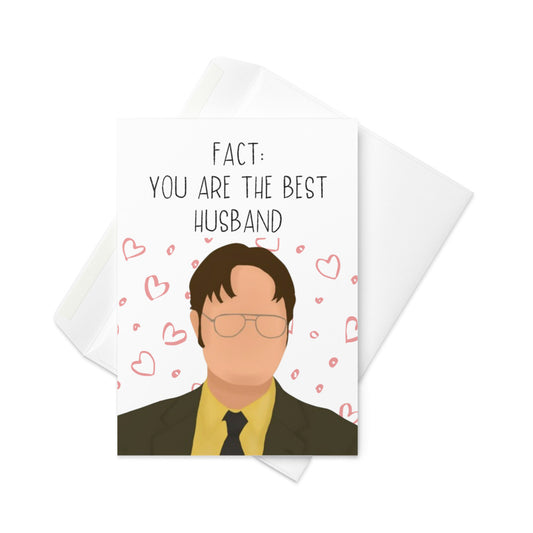 FACT: You Are The Best Husband, Funny Dwight Schrute Valentine's Day Card